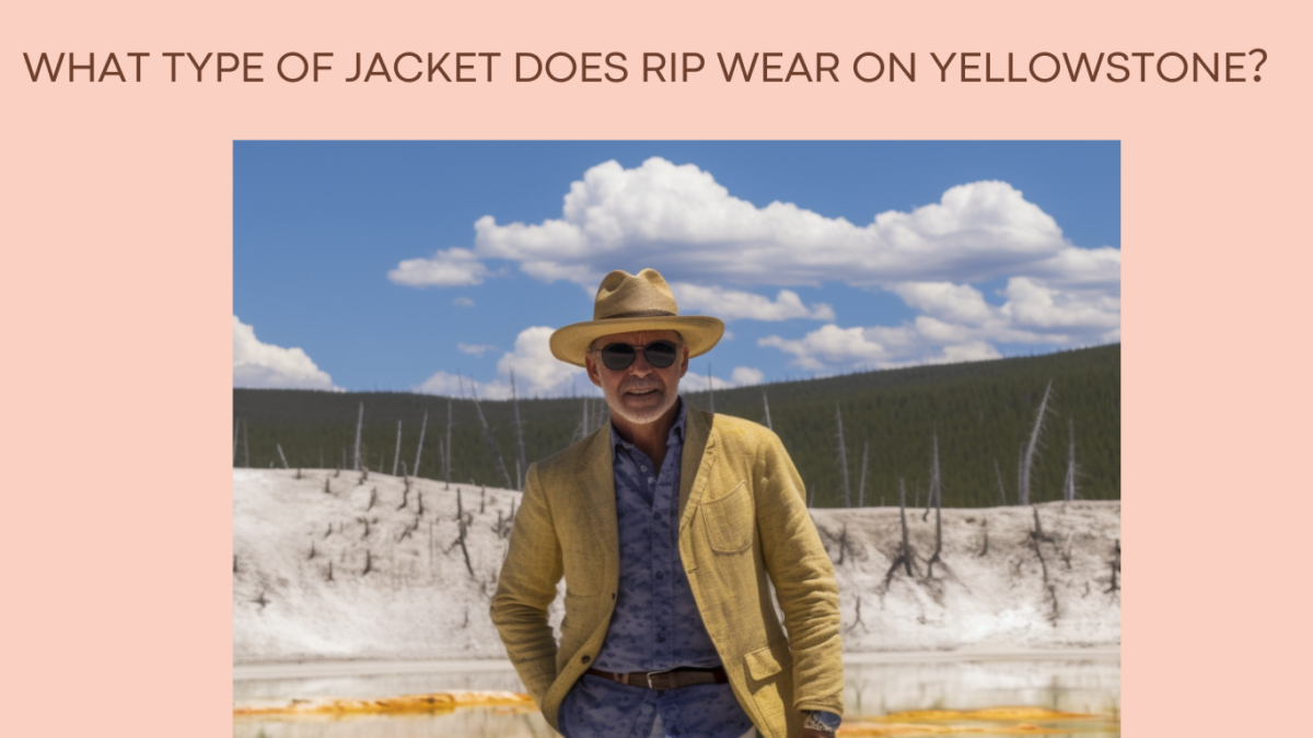 What type of jacket does rip wear on yellowstone？ Rip Yellowstone